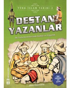 Destan Yazanlar – Türk İslam Tarihi 2