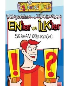 Dünya’dan ve Türkiye’den En’ler ve İlk’ler