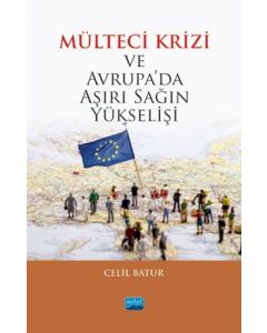 Mülteci Krizi ve Avrupa’da Aşırı Sağın Yükselişi