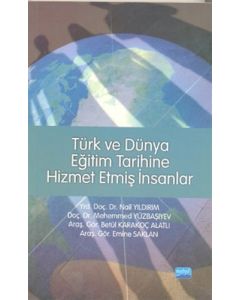 Türk ve Dünya Eğitim Tarihine Hizmet Etmiş İnsanlar