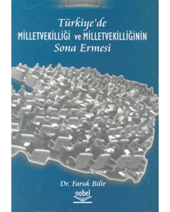 Türkiye’de Milletvekilliği ve Milletvekilliğinin Sona Ermesi