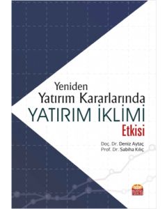 Yeniden Yatırım Kararlarında Yatırım İklimi Etkisi