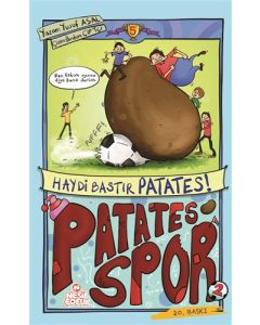 Patatesspor 5 - Haydi Bastır Patates!