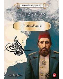 Yalnız Sultan 2. Abdülhamit 