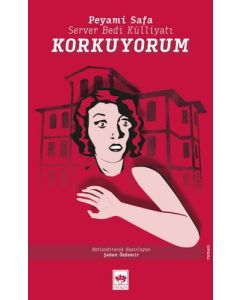 Server Bedi Külliyatı - Korkuyorum