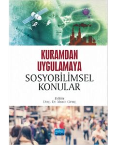 Kuramdan Uygulamaya Sosyobilimsel Konular