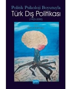 Politik Psikoloji Boyutuyla Türk Dış Politikası