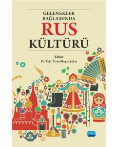 Gelenekler Bağlamında Rus Kültürü