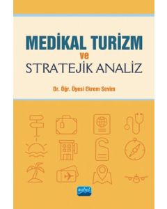 Medikal Turizm ve Stratejik Analiz