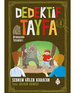 Dedektif Tayfa 4 - Ormancının Tutsakları 