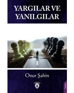 Yargılar ve Yanılgılar