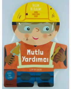 Bugün Ne Olalım? - Mutlu Yardımcı (Ciltli)