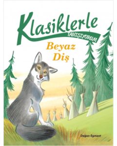 Klasiklerle Tanışıyorum - Beyaz Diş