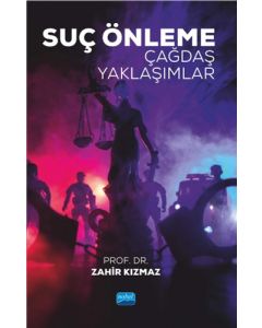 Suç Önleme - Çağdaş Yaklaşımlar