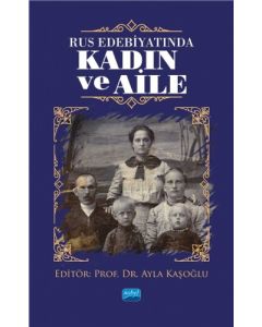 Rus Edebiyatında Kadın ve Aile