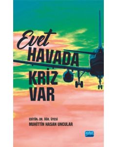Evet Havada Kriz Var
