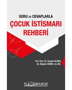 Soru ve Cevaplarla Çocuk İstismarı Rehberi