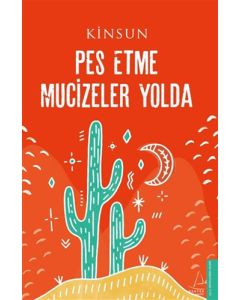 Pes Etme Mucizeler Yolda