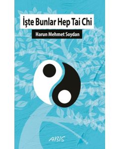 İşte Bunlar Hep Tai Chi