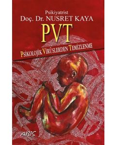 PVT - Psikolojik Virüslerden Temizlenme