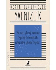 Derin Düşünceler - Yalnızlık 