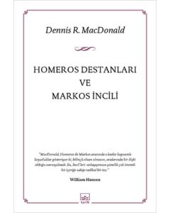 Homeros Destanları ve Markos İncili