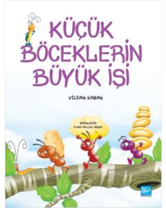 Küçük Böceklerin Büyük İşi