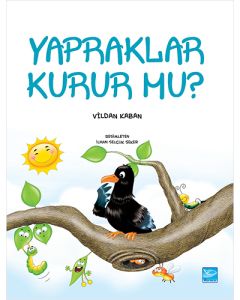 Yapraklar Kurur mu?