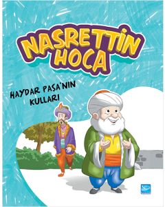 Nasrettin Hoca - Haydar Paşa’nın Kulları