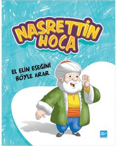 Nasrettin Hoca - El Elin Eşeğini Böyle Arar