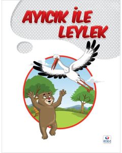 Ayıcık ile Leylek