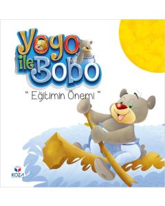 Yoyo ile Bobo - Eğitimin Önemi