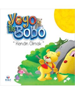 Yoyo ile Bobo - Kendin Olmak