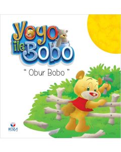Yoyo ile Bobo - Obur Bobo