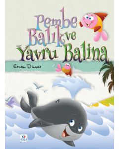 Pembe Balık ve Yavru Balina