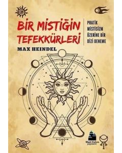 Bir Mistiğin Tefekkürleri 