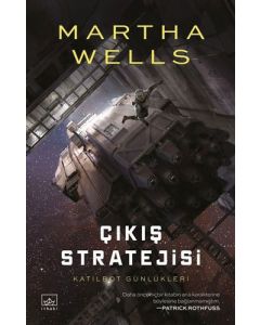 Katilbot Günlükleri 4 - Çıkış Stratejisi