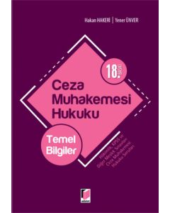 Ceza Muhakemesi Hukuku - Temel Bilgiler