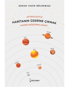 Astrolojiyle Haritanın Üzerine Çıkmak
