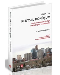A’dan Z’ye Kentsel Dönüşüm