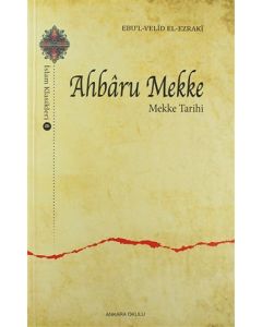 Ahbaru Mekke - Mekke Tarihi