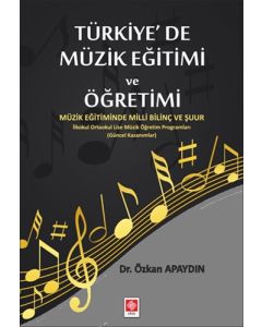 Türkiye'de Müzik Eğitimi ve Öğretimi