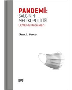 Pandemi: Salgının Medikopolitiği