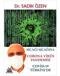 Sıcağı Sıcağına Corona Virüs Pandemisi - Covid-19 Türkiye'de