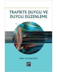 Trafikte Duygu ve Duygu Düzenleme