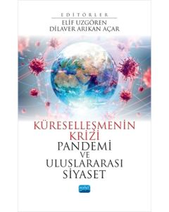 Küreselleşmenin Krizi Pandemi ve Uluslararası Siyaset