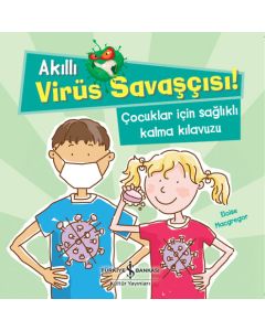 Akıllı Virüs Savaşçısı! - Çocuklar İçin Sağlıklı Kalma Kılavuzu
