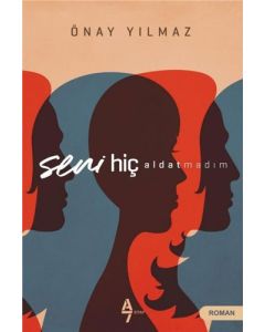 Seni Hiç Aldatmadım