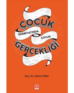 Çocuk Edebiyatında Çocuk Gerçekliği