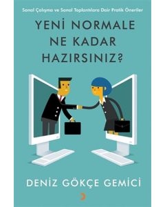 Yeni Normale Ne Kadar Hazırsınız?